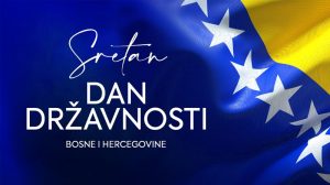 Sretan Dan državnosti BiH!